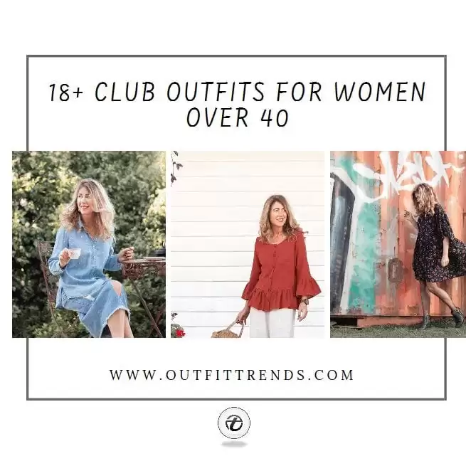 18 Best Clubbing Outfit Ideas For Women Over 40 18 Best Clubbing Outfit Ideas For Women Over 40