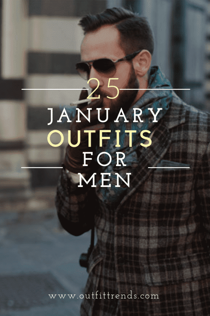 January Outfit Ideas for Men