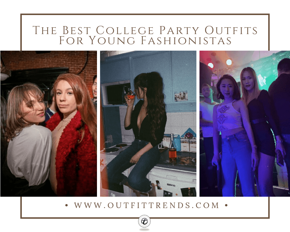 College Party Outfits-25 Tips On What ...