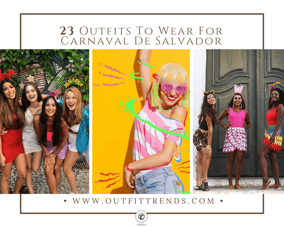 what to wear to salvador carnival