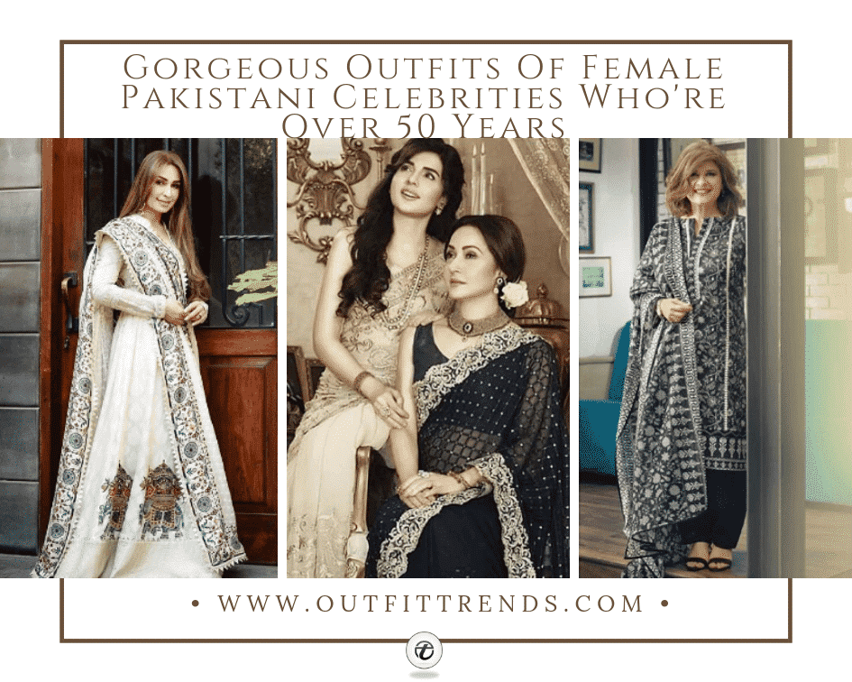 pakistani women over 50 fashion celebrities