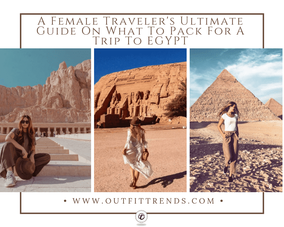 What to Wear in Egypt? 23 Best Travel Outfit Ideas for Egypt