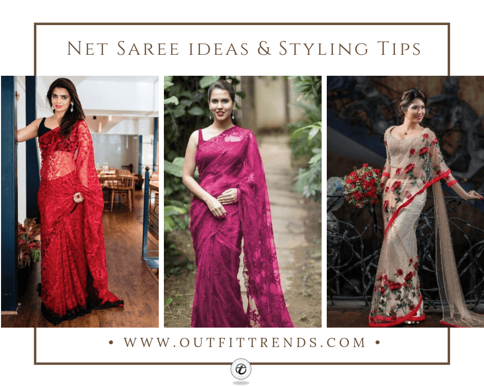 How To Wear A Net Saree? 23 Best Styling Tips & Ideas How To Wear A Net Saree? 23 Best Styling Tips & Ideas