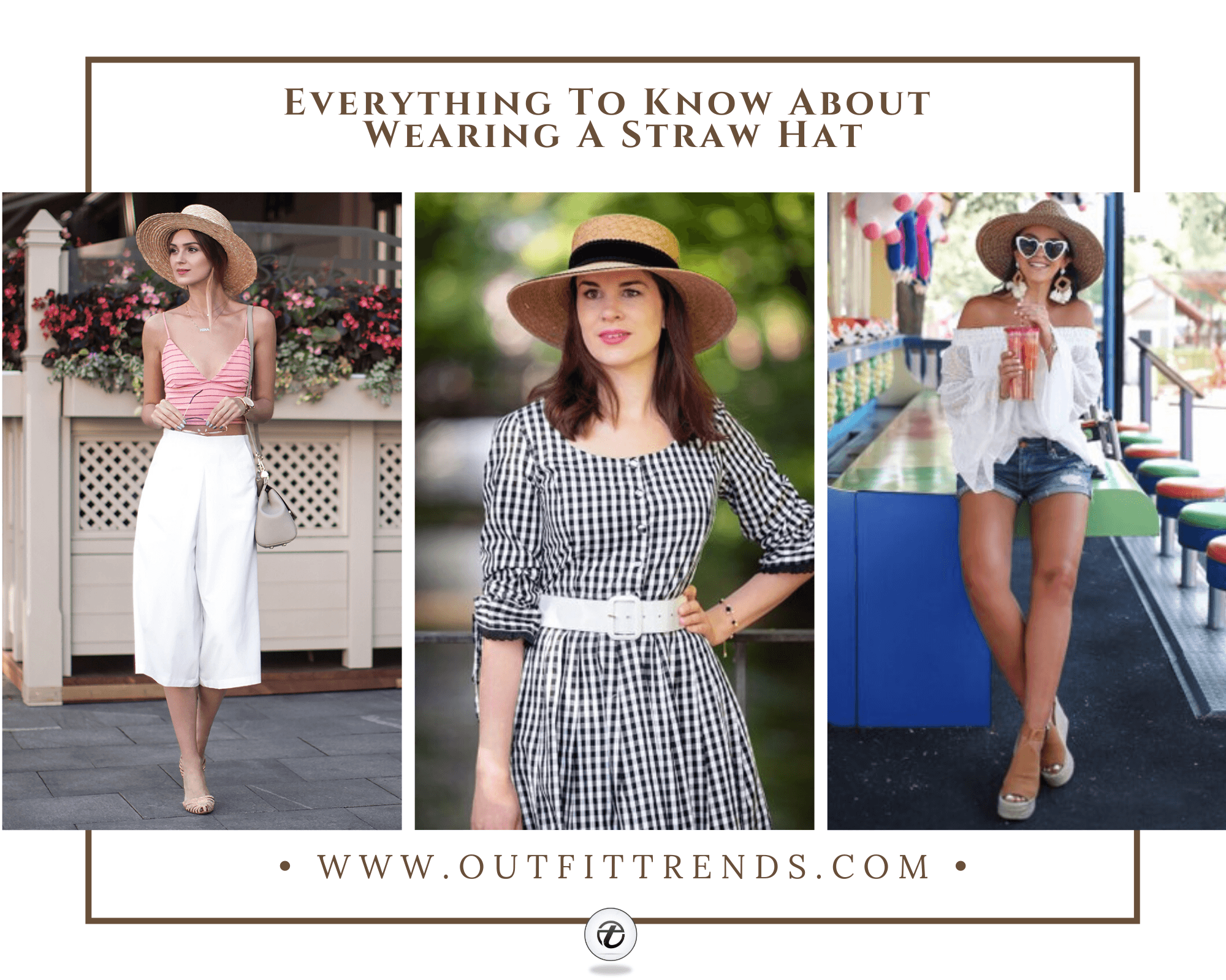 Straw Hat Outfits – 25 Ways To Wear A Straw Hat This Summer