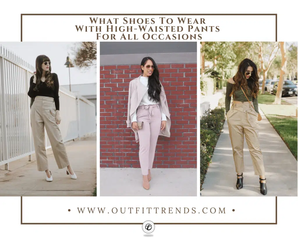 21 Best Shoes To Wear With High Waisted Pants
