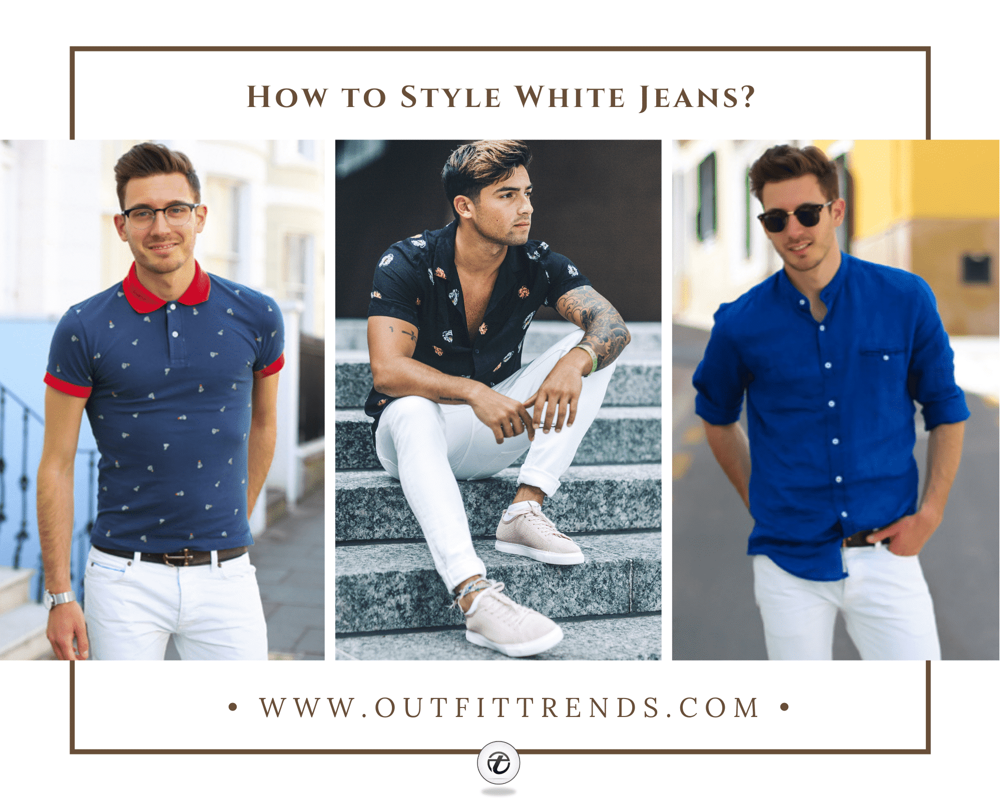 White Jeans Outfits for Men | 45 Ways to Style White Jeans