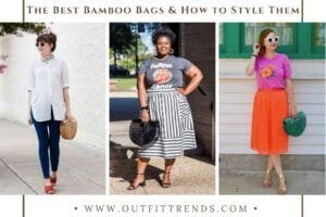 What to Wear with Bamboo Bags ? 20 Outfit Ideas