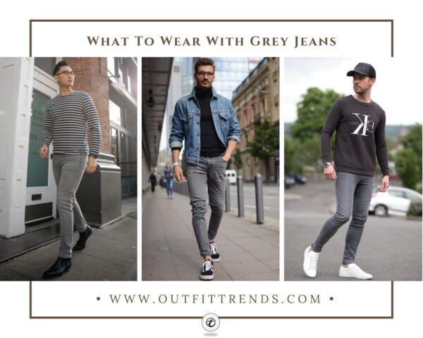 How To Wear Grey Jeans for Men ? 20 Outfit Ideas How To Wear Grey Jeans for Men ? 20 Outfit Ideas