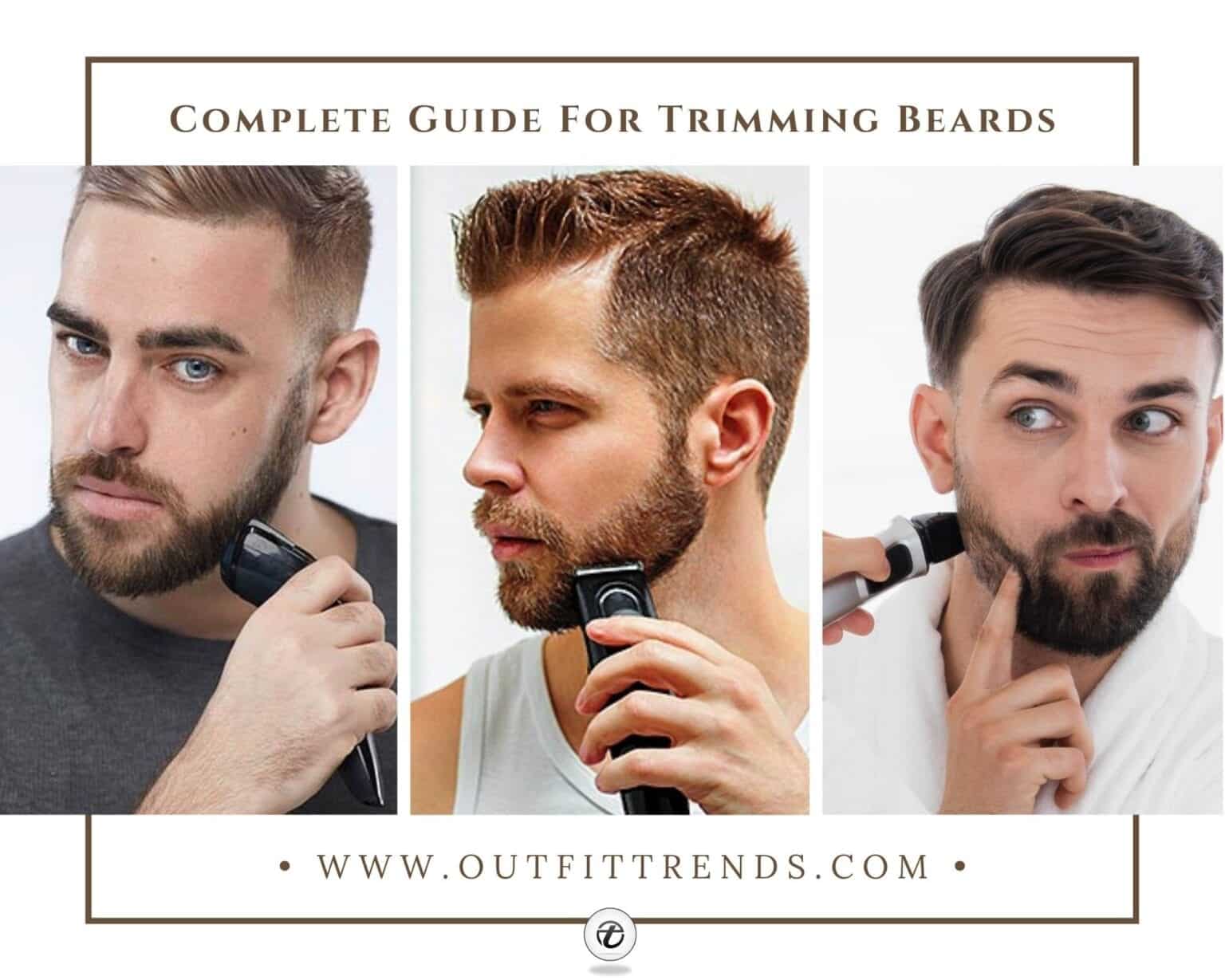 How to Trim Beard Step by Step Tutorial and Trimming Tips