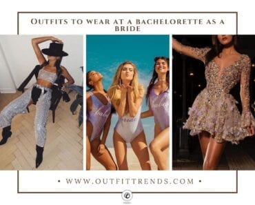 42 Bachelorette Party Outfit Ideas For The Bride To Be 2021