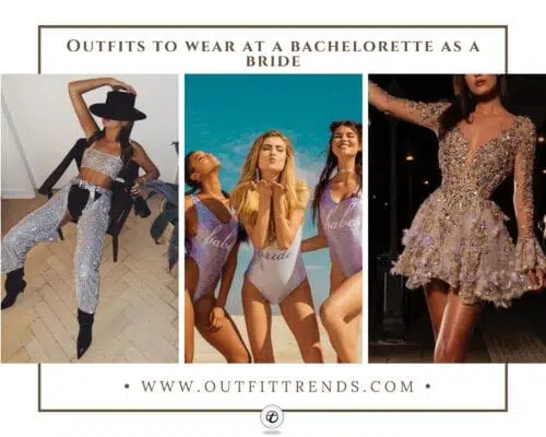 42 Bachelorette Party Outfits For The Bride To Be to Wear