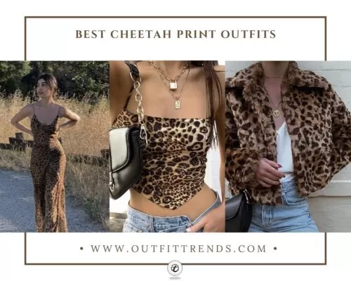 How to Wear Cheetah Print Outfits? 12 Styling Ideas