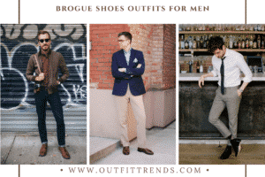 Brogue Shoes Outfits For Men - 24 Ways To Wear Brogues