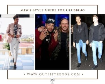 Clubbing Outfits For Men-20 Ideas on How to Dress for the Club