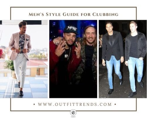 20 Best Clubbing Outfit Ideas For Men with Styling Tips