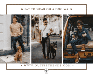 20 Best Dog Walking Outfits For Men