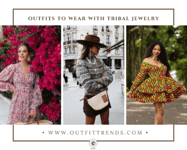 How To Style Tribal Jewelry ? 35 Outfit Ideas