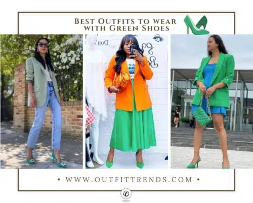What to Wear with Green Shoes 13 Outfit Ideas