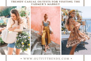 40 Farmers Market Outfits: What to Wear to Farmer's Market?