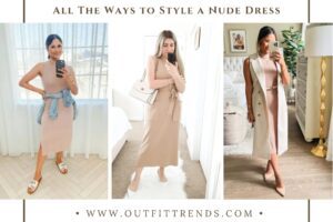 Nude Dress Outfits: 23 Tips for Slaying Nude Colored Dresses