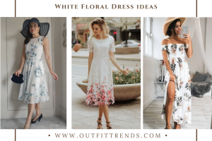 How to Wear White Floral Dresses 20 Outfit Ideas
