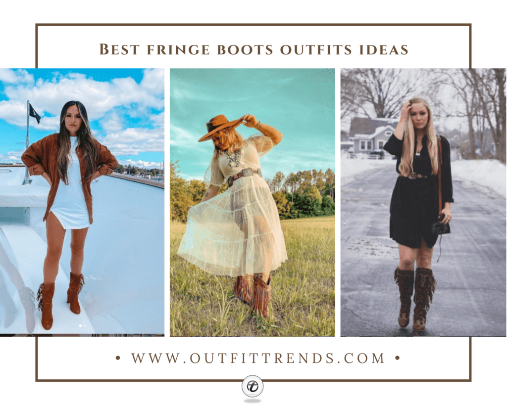 Fringed Boots Outfits - 20 Ideas On How To Wear Them?