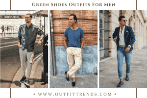 What to Wear with Green Shoes? 30 Outfit Ideas for Men