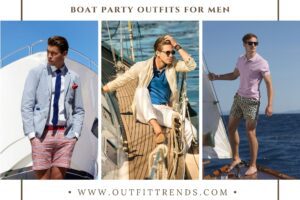 30 Boat Party Outfits for Men That Are Stylish Yet Practical