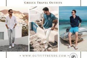 What To Wear In Greece? 20 Outfit Ideas for Men