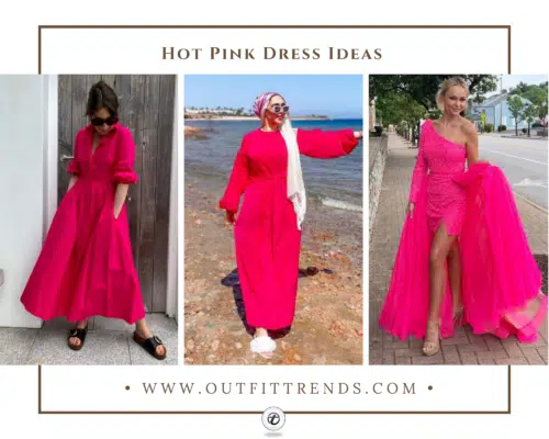 How to Wear a Hot Pink Dress? 40 Outfit Ideas