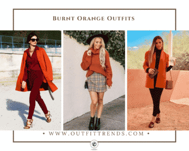 Burnt Orange Outfits - 20 Chic Ways To Style This Fall