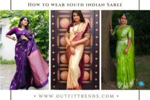 How To Wear South Indian Saree - 20 Designs And Styling Tips