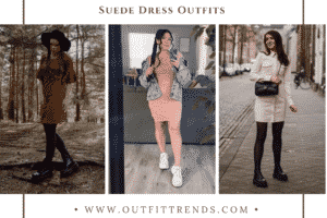 Suede Dress Outfits- 20 Chic Ways to Wear a Suede Dress