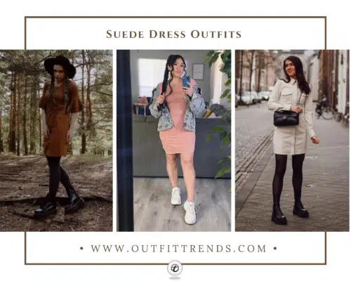 20 Best Suede Dress Outfit Ideas with Styling Tips
