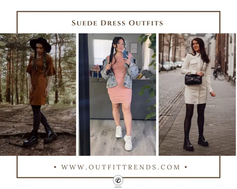 20 Best Suede Dress Outfit Ideas with Styling Tips