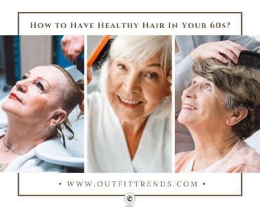 22 Hair Care Tips for Women Over 60 to Rock Healthy Hair