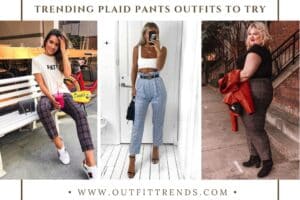 How to wear Plaid Pants? 20 Outfit Ideas
