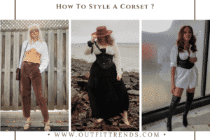 How To Style A Corset - 20 Ideas To Wear Corset This Year