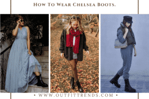 How To Wear Chelsea Boots - 20 Outfits With Chelsea Boots