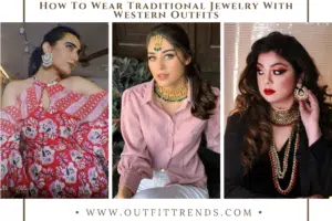 21 Tips How To Wear Traditional Jewelry With Western Outfits