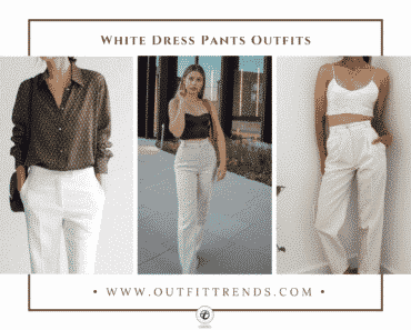 White Dress Pants Outfits- 20 Ideas To Wear White Dress Pants