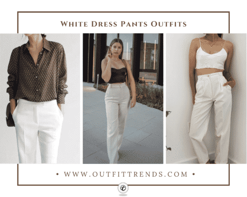 20 Best White Dress Pants Outfit Ideas to Try