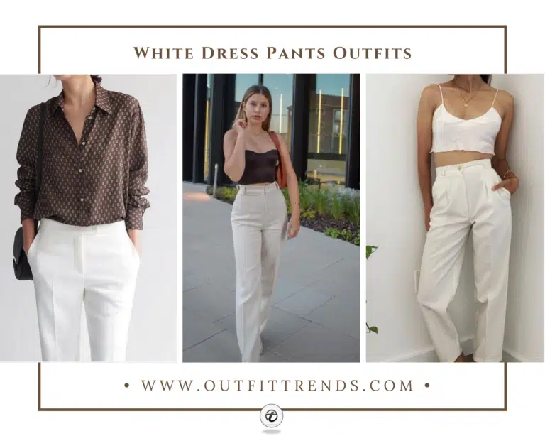 20 Best White Dress Pants Outfit Ideas to Try