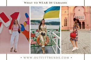 What to Wear in Ukraine? 12 Outfit Ideas, Packing List & Tips