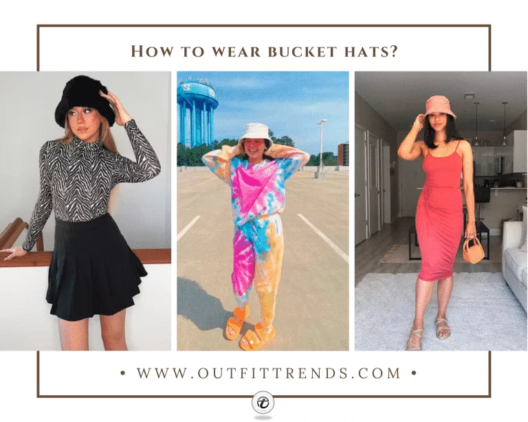 How To Wear Bucket Hats ? 20 Styling Tips