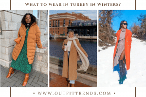 What To Wear In Turkey In Winters? 11 Outfits & Packing List