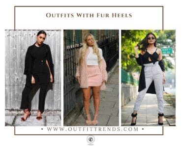 How To Wear Fur Heels? 25 Outfit Ideas & Styling Tips