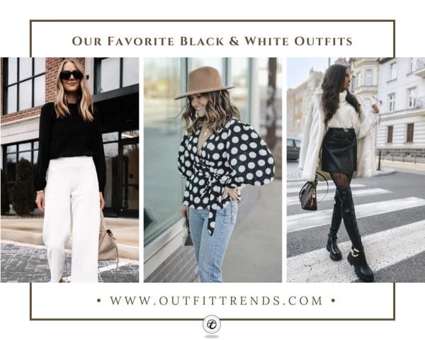 20 Amazing Black and White Outfit Ideas For Women