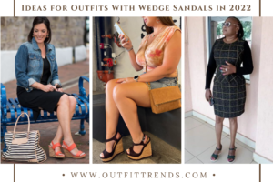 How To Wear Wedge Sandals ? 20 Outfit Ideas