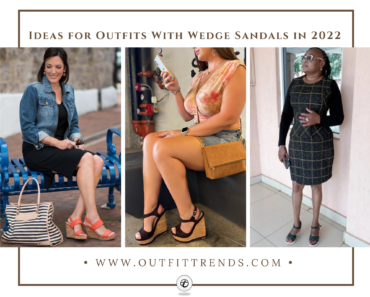 How To Wear Wedge Sandals ? 20 Outfit Ideas